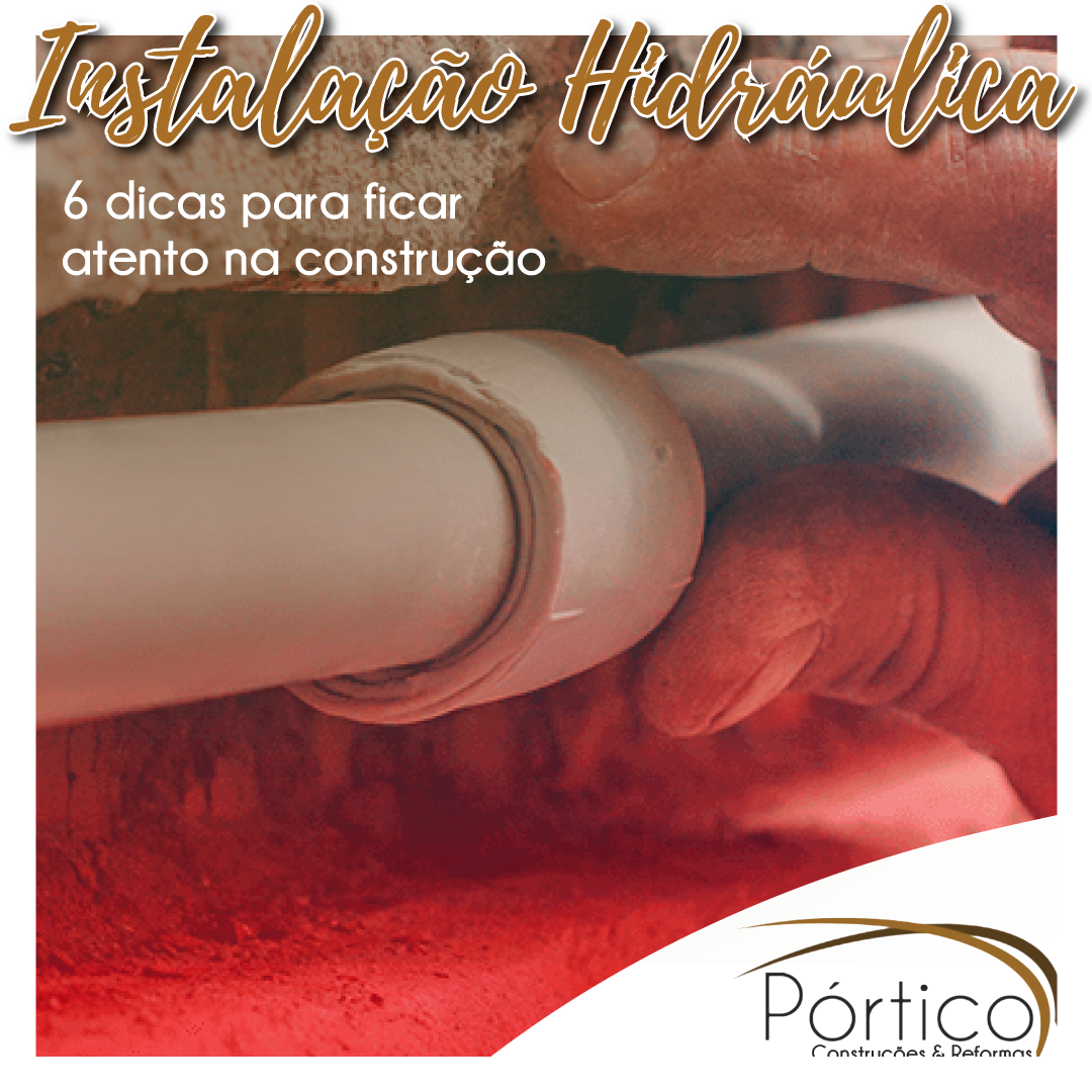 Instalação Hidráulica &#8211; 6 dicas para ficar atendo na construção