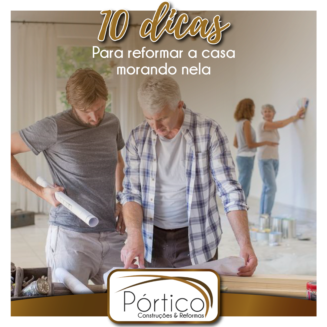 10 dicas para reformar a casa morando nela