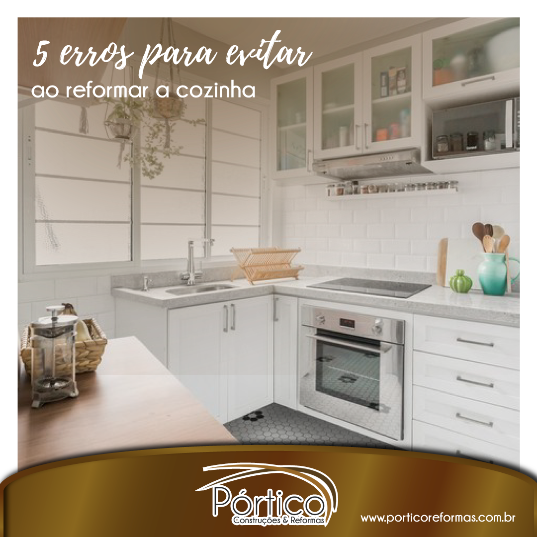 5 erros para evitar ao reformar a cozinha